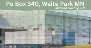 PO Box 340 Waite Park Mn: Understanding Midland Funding LLC's Debt Collection Center